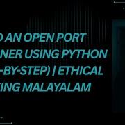 Build An Open Port Scanner Using Python Step By Step Ethical Hacking Malayalam