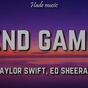 Taylor Swift End Game Lyrics Ft Ed Sheeran Future