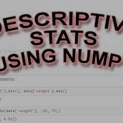 How To Do Descriptive Statistics Using NumPy