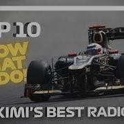 Top 10 Moments Of Radio Raikkonen Kimi S Best Team Radio Messages