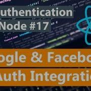 API Authentication With Node Part 17 Google Facebook OAuth Integration