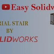 Spiral Stair Solid Works Easy Solidworks