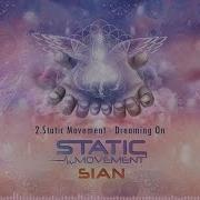 Static Movement Dreaming On