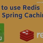 How To Use Redis With Spring Boot And Spring Caching