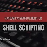 Random Password Generator In Shell BASH Shell Scripting Openssl Mahendra Gandham