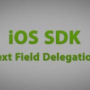 IOS SDK Text Field Delegation