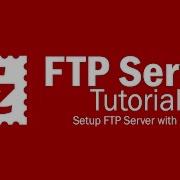 Учебное пособие по серверу FileZilla настройка FTP сервера