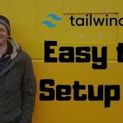 Tailwind CSS Easy To Setup