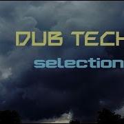 DUB TECHNO Selection 034 Spacious Fog