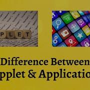 Difference Between Applet And Application Applets Vs Applications Which One Is Right For You