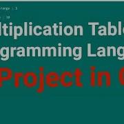 HOW TO CONSTRUCT MULTIPLICATION TABLE IN C PROGRAMMING