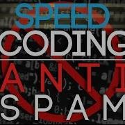 Anti Spam Speed Coding 2
