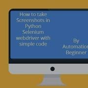 How To Take Screenshot Using Python Selenium How To Take Screenshot In Selenium Webdriver