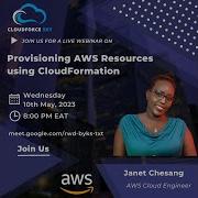 Provisioning Resources Using Cloudformation CloudForceSky Janet Chesang
