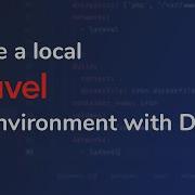 Create A Local Laravel Dev Environment With Docker