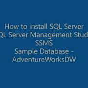 How To Install SQL Server Database SQL Server Management Studio Sample Database Free Editions