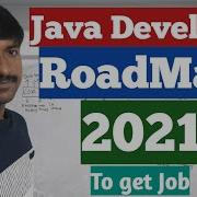 Java Developer RoadMap 2021 RoadMap To Become Java Developer 2021 Java Skills To Get Job 2021