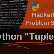 Tuples Hackerrank Solution Python Tuples In Python HackerRank Solution