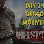 Infestation Survivor Stories Day 148 Dragon Mountain