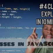 JAVASCRIPT CLASSES AND STRUCTURE IN 10 MINUTES EP3