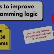 How To Improve Logic Building In Programming Solve These 30 Problems Tips Logic Building