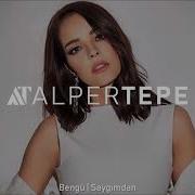 Bengü Saygımdan Alper Tepe Remix