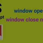Window Open And Window Close Method In Javascript
