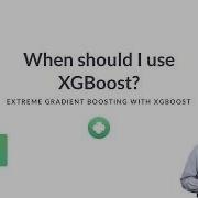 Учебное пособие по Python когда следует использовать XGBoost