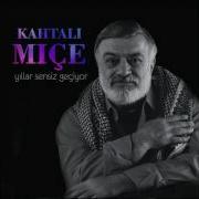 Kahtalı Mıçe Bir Beyaz Gülüm Vardı