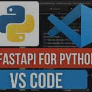 How To Install FastAPI In VS Code Set Up Run Your First API