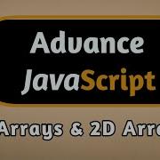 Arrays And 2D Array In JavaScript