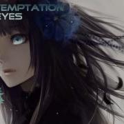 NightCore Within Temptation Empty Eyes HD