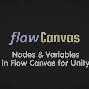 Old Nodes Variables In FlowCanvas For Unity