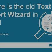 Where Is Old Text Import Wizard In Excel