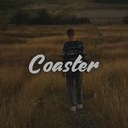 Khalid Coaster Lyrics
