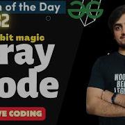 Day 632 Gray Code Bit Magic GFG POTD GeeksForGeeks Problem Of The Day 4 Apr