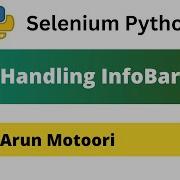 Handling InfoBar Using Selenium Python Selenium Python