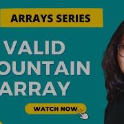 Arrays Series 15 Valid Mountain Array Intuition Dry Run Live Code Java