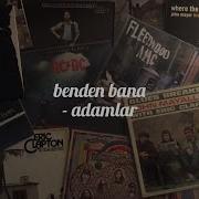 Adamlar Benden Bana Lyrics