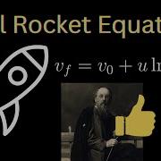 Deriving The Ideal Rocket Equation