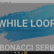 Fibonacci Series In Python Using While Loop Hindi