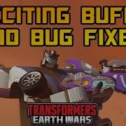 New Buffs Bug Fixes You NEED To Know Transformers Earth Wars