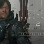 Death Stranding 2 On The Beach Announce Trailer PC Games