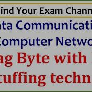 Flag Byte With Byte Stuffing Data Link Layer Data Communication Computer Networks Lecture 44