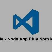 VSCode Node App Plus Npm Module