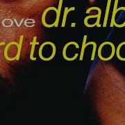 Dr Alban Hard To Choose Official Audio