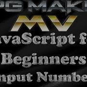 RPG Maker MV Tutorial JavaScript For Beginners Input Number