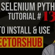 Selenium Python Tutorial 13 How To Install And Use SelectorsHub