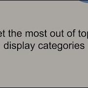 Get The Most Out Of Topic Display Categories