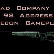 BAD COMPANY 2 AGGRESSIVE RECON PLAYING